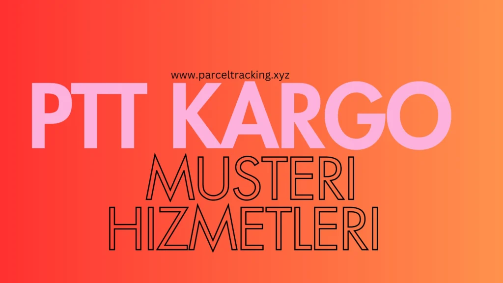 Ptt-Kargo-Müşteri-Hizmetleri